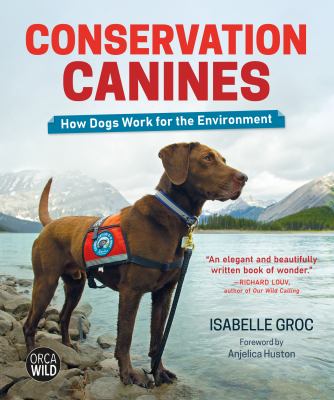 Conservation Canines – Isabelle Groc